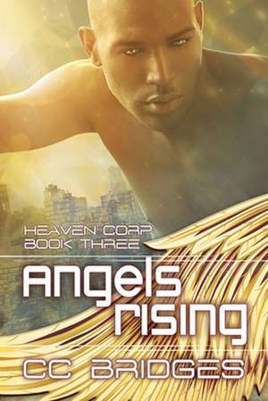 Angels Rising de Cc Bridges