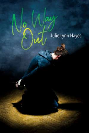 No Way Out de Julie Lynn Hayes