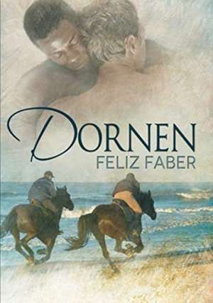 Dornen de Feliz Faber