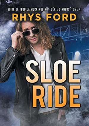 Sloe Ride (Français) de Rhys Ford