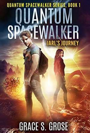 Quantum Spacewalker de Grace S Grose