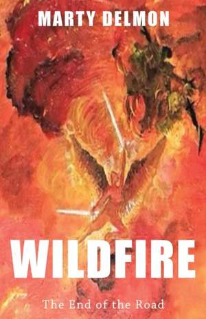 Wildfire de Marty Delmon