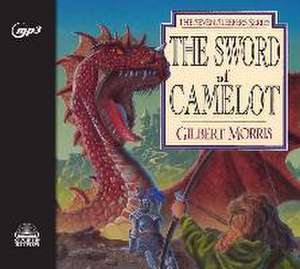 The Sword of Camelot de Tim Lundeen