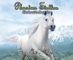 Phantom Stallion, Volume 24: Run Away Home de Natalie Budig