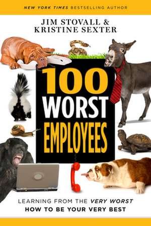 100 Worst Employees de Jim Stovall