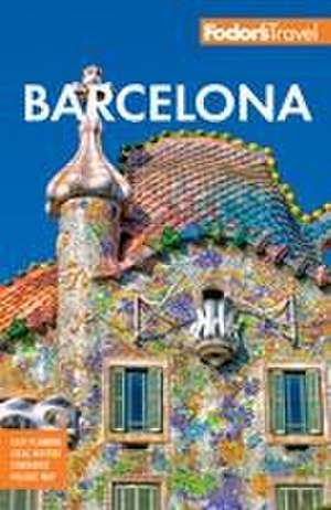 Fodor's Barcelona de Fodor'S Travel Guides