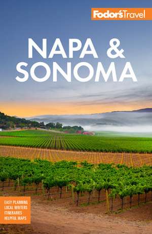 Fodor's Napa & Sonoma de Fodor'S Travel Guides