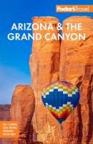 Fodor's Arizona & the Grand Canyon de Fodor'S Travel Guides