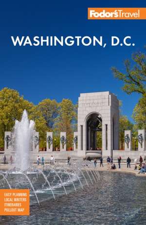 Fodor's Washington, D.C. de Fodor'S Travel Guides
