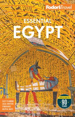 Fodor's Essential Egypt de Fodor's Travel Guides