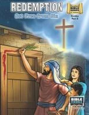 Redemption, Set Free From Sin: Old Testament Volume 7: Exodus Part 2 de Arlene Piepgrass