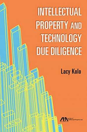 INTELLECTUAL PROPERTY TECHNOLOGY DUE DI de Lacy Kolo