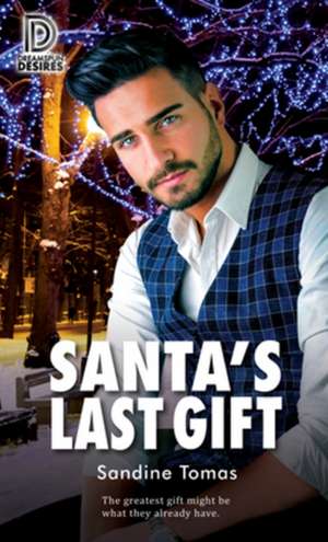 Santa's Last Gift: Volume 95 de Sandine Tomas