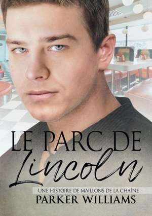 parc de Lincoln de Parker Williams