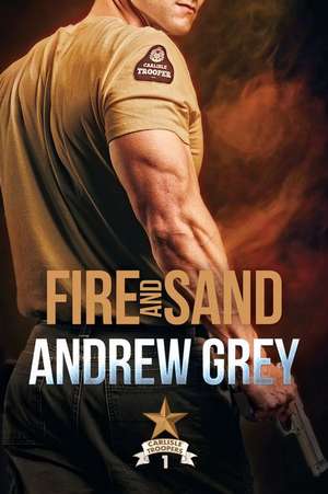 Fire and Sand de Andrew Grey