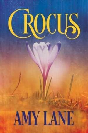 Crocus (Français) de Amy Lane