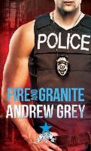 Fire and Granite de Andrew Grey