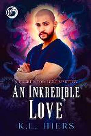 An Inkredible Love de K L Hiers