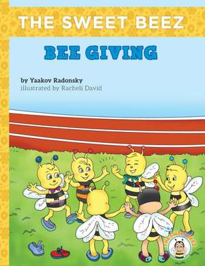 Bee Giving de Yaakov Radonsky