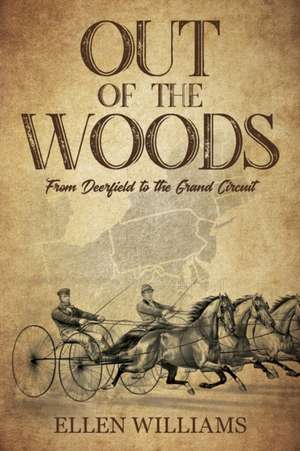 Out of the Woods de Ellen Williams