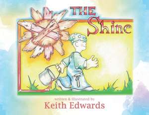 The shine de Keith Harrington Edwards