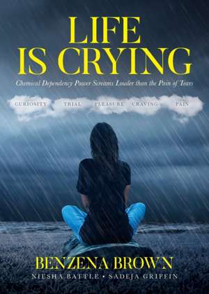 Life is Crying de Benzena Brown