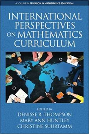 International Perspectives on Mathematics Curriculum (HC) de Mary Ann Huntley