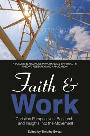 Faith and Work de Timothy Ewest