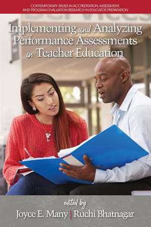 Implementing and Analyzing Performance Assessments in Teacher Education de Ruchi Bhatnagar