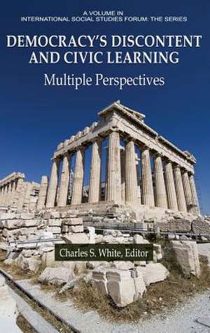 Democracy's Discontent and Civic Learning de Charles S. White