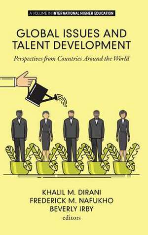 Global Issues and Talent Development de Khalil M. Dirani