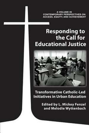 Responding to the Call for Educational Justice de L. Mickey Fenzel