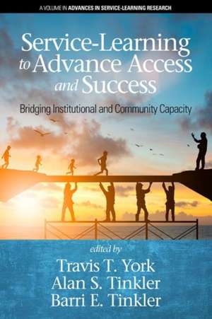 Service-Learning to Advance Access & Success de Alan S. Tinkler