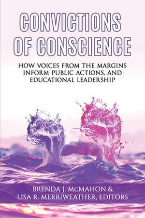 Convictions of Conscience de Brenda J. McMahon