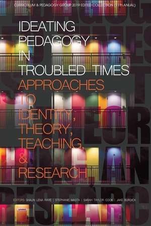 Ideating Pedagogy in Troubled Times de Sarah Taylor Cook