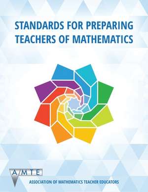 Standards for Preparing Teachers of Mathematics (color) de Nadine Bezuk