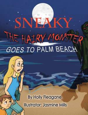 Sneaky Goes To Palm Beach de Holly Fleagane