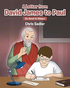 A Letter from David James to Paul de Chris Sadler