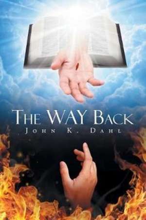 The WAY Back de John K. Dahl