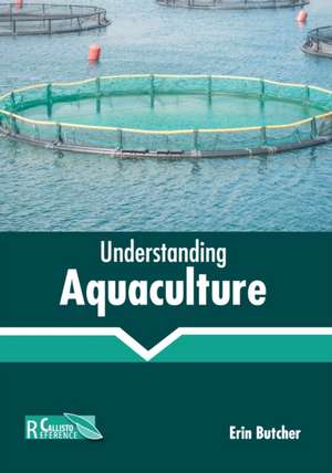 Understanding Aquaculture de Erin Butcher