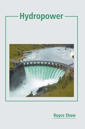 Hydropower de Royce Shaw