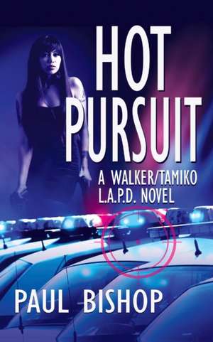 Hot Pursuit de Paul Bishop