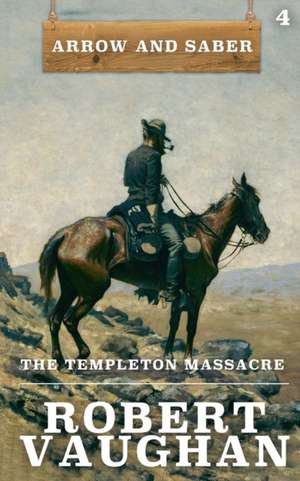 The Templeton Massacre de Robert Vaughan