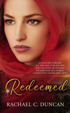 Redeemed de Rachael C. Duncan