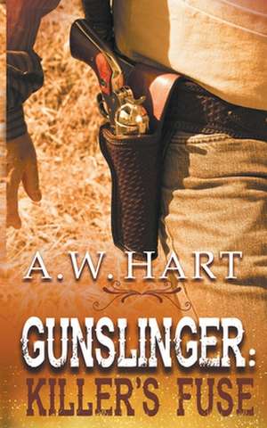 Gunslinger de A. W. Hart