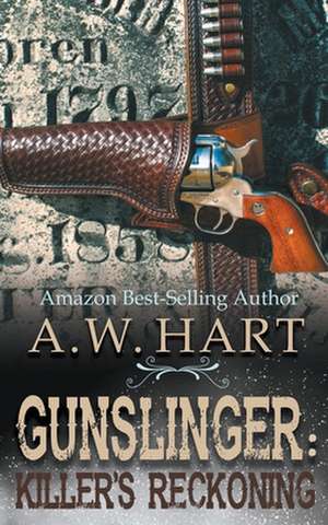 Gunslinger de A. W. Hart