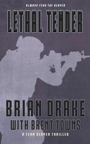 Lethal Tender de Brian Drake