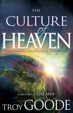 The Culture of Heaven de Troy Goode