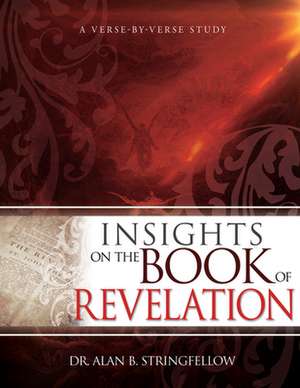 Insights on the Book of Revelation de Alan B Stringfellow