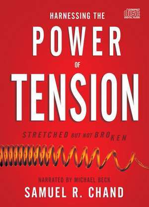 Harnessing the Power of Tension: Stretched But Not Broken de Michael Beck